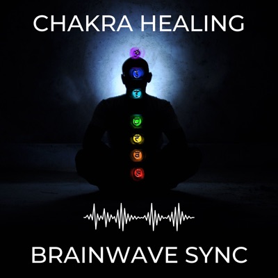 Chakra Healing and Brainwave Sync:AR Media