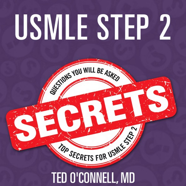 USMLE Step 2 Secrets (An InsideTheBoards Podcast)