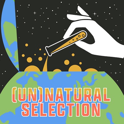 [Un]Natural Selection