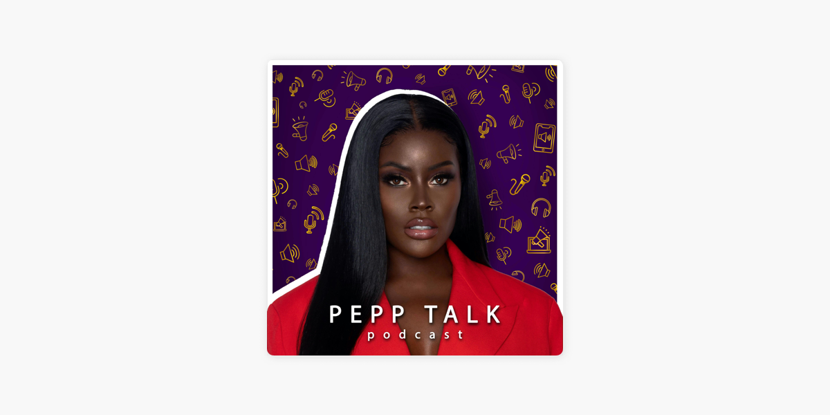 Pepp Talk Podcast on Apple Podcasts