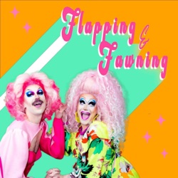 Flapping &amp; Fawning: Two Non-Binary Drag Queens Navigating Life 
