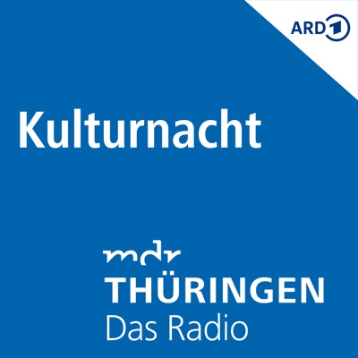 MDR THÜRINGEN Kulturnacht MDR THÜRINGEN Kulturnacht