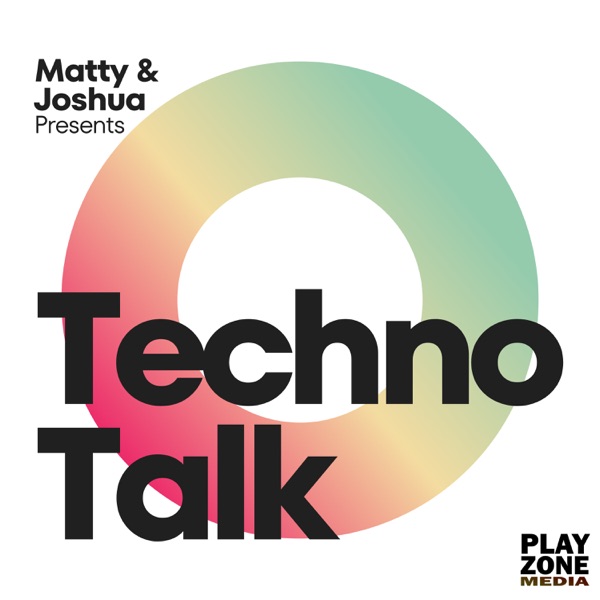 Techno Talk with Matty and Joshua Image