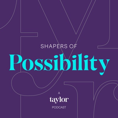 Shapers of Possibility
