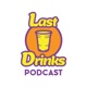 Last Drinks Podcast