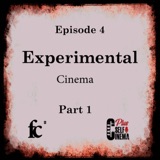 E04 - Experimental Cinema - (Part 01)