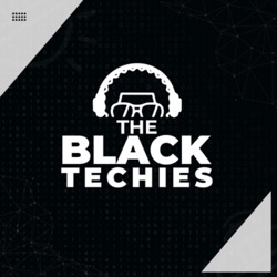 The Black Techies Podcast