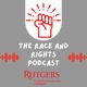 The Race and Rights Podcast