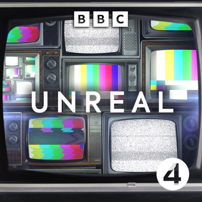 Unreal: A Critical History of Reality TV:BBC Radio 4