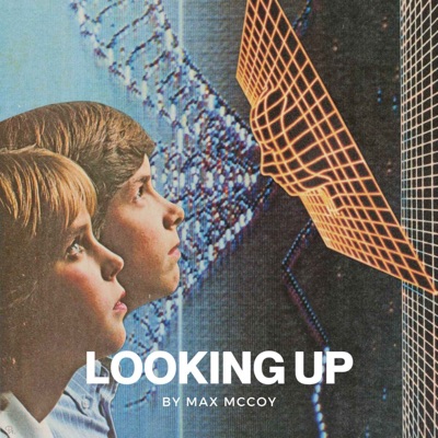 Looking Up - by Max McCoy