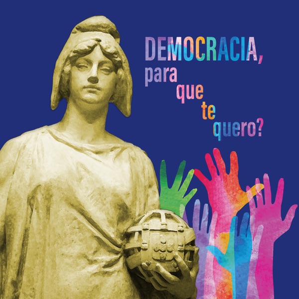 TSF - Democracia, Para Que Te Quero - Podcast