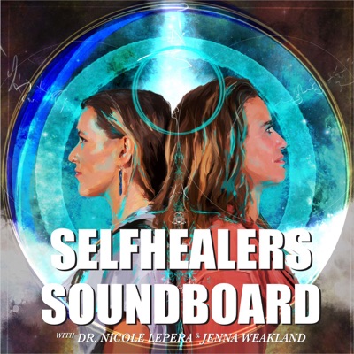 SelfHealers Soundboard:The Holistic Psychologist