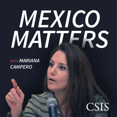 Mexico Matters:Center for Strategic and International Studies