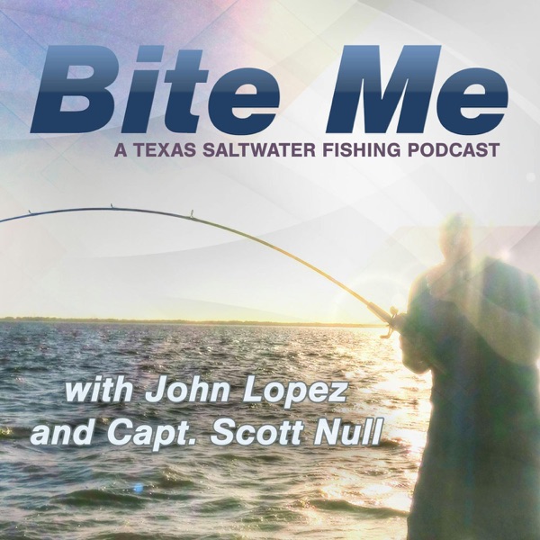 Bite Me - A Texas Saltwater Fishing Podcast Image