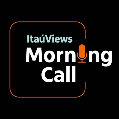 Itaú Views Morning Call:Itaú BBA