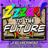 Zzzap To The Future: A 90s Kids Podcast - Mike Muncer & James Payne