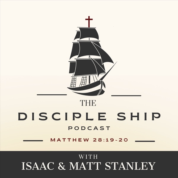 The Disciple Ship Podcast