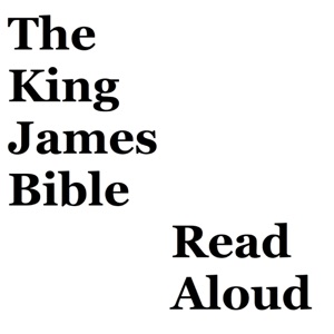 The King James Bible, Read Aloud