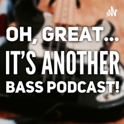 Episode 4: The only time that anyone in the audience cares about your bass tone is...