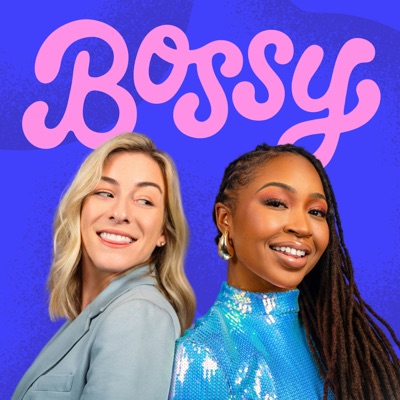 BOSSY with Tara & Katie