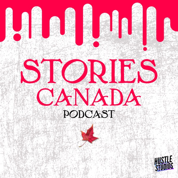 Stories Canada Podcast