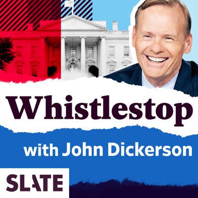 Whistlestop: Presidential History and Trivia:Slate Podcasts