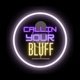 Callin Your Bluff Podcast