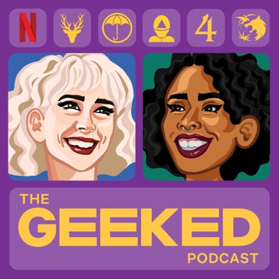 The Geeked Podcast:Netflix