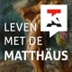 Leven met de Matthäus