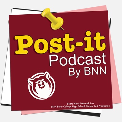 Post-It Podcast by BNN:Pharr-San Juan-Alamo ISD