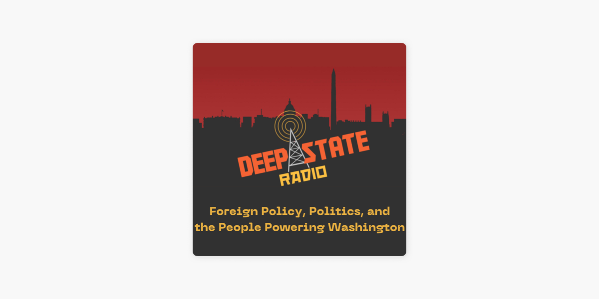 Deep State Radio on Apple Podcasts
