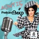 Auntie Podcast with MKD