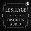Le Stryge - Histoire & Histoires - Le Stryge - Livre audio