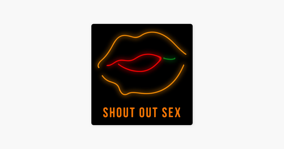 ‎shout Out Sex 無性不談 Ep 53 八個國度八種屌 進階版 Ccr Ft 喬伊絲 On Apple Podcasts