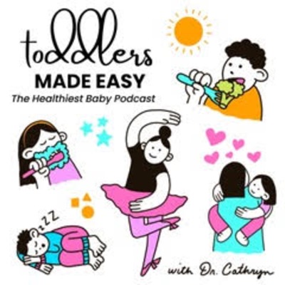 Toddlers Made Easy with Dr Cathryn:Dr. Cathryn