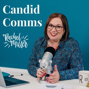 Candid Comms podcast with Rachel Miller