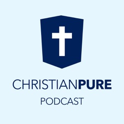 Christian Pure Podcast