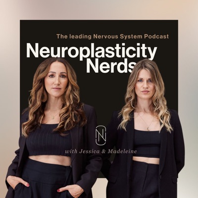 Neuroplasticity Nerds:Jessica Maguire & Madeleine Eliza