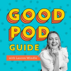 Good Pod Guide