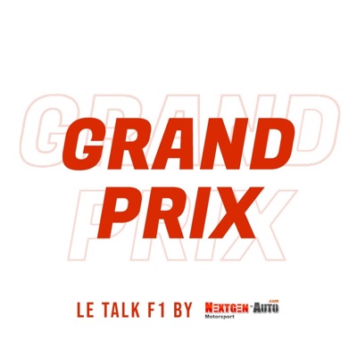 Grand Prix, le talk F1 Grand Prix, le talk F1