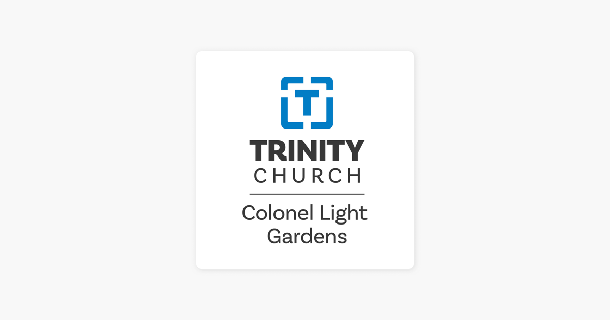 ‎trinity Church Colonel Light Gardens On Apple Podcasts