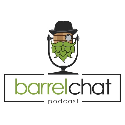 Barrel Chat Podcast:Barrel Chat Podcast