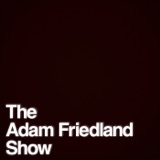 The Adam Friedland Show Podcast podcast