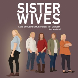 Sister Wives: Love Should Be Multiplied Not Divided