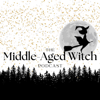 The Middle-Aged Witch Podcast - Eli Ro