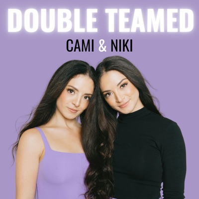 Double Teamed with Cami and Niki:Cami and Niki