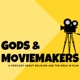 Gods & Moviemakers