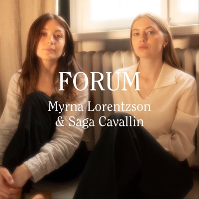 Forum med Saga och Myrna:Myrna Lorentzson &amp; Saga Cavallin