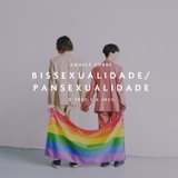 Aquele Sobre Bissexualidade e Pansexualidade