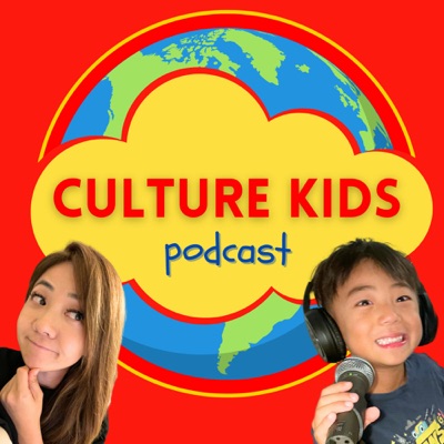 Culture Kids Podcast:Kristen & Asher